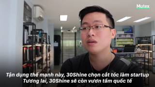 CafeBiz - Tr?i nghi?m d?ch v? c?t tóc có m?t không hai c?a Startup 30Shine