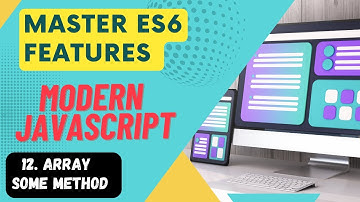Master ES6 Features #12 - Array some Method