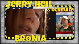 Jerry Heil & Ochman - BRONIA - REACTION - perfect combo! First Time hearing Jerry