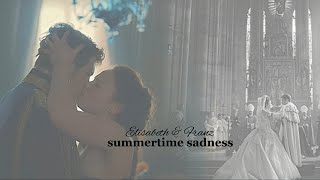 Sissi und Franz || summertime sadness [ The Empress]