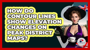 How Do Contour Lines Show Elevation Changes On Peak District Maps? - United Kingdom Explorers