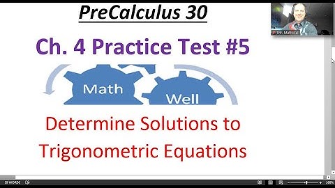 PC 30 Ch. 4 practice test #5 Solving Trig Equations