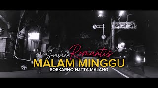 BIKIN DEG-DEGAN ! INILAH SUASANA MALAM MINGGU DI SUHAT MALANG