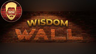 Intro clip for my new channel ( WISDOM WALL )