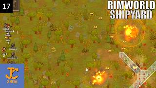 Boomrats Vs Firing Line – RimWorld “Shipyard” Part 17
