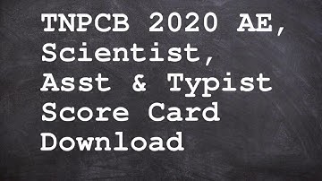 TNPCB 2020 AE, Scientist, Asst & Typist Score Card Download