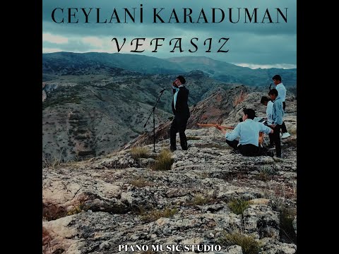 Ceylani Karaduman - VEFASIZ