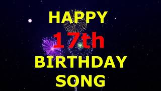 Happy 17th Birthday Song