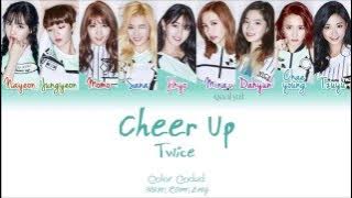 TWICE (트와이스) - CHEER UP (Color Coded Han|Rom|Eng Lyrics) | by Yankat