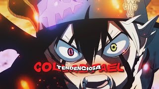 TENDENCIOSA 😏 Collab @lucisrafa  | Black Clover / Kimetsu No Yaiba/Demon Slayer | ANIME TRAP EDIT