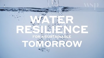 Water Resilience for a Sustainable Tomorrow
