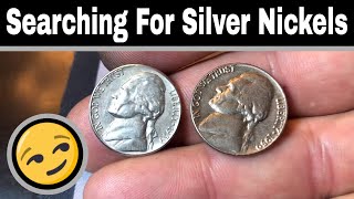 Searching For Silver Nickels