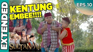 Kentung Jadi Embe, Sultan Curiga - Sultan Aji EPS 10 PART 1(20/9)