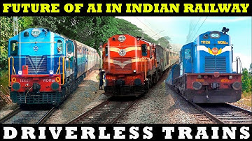 Indian Railways and Artificial Intelligence - Future of AI
