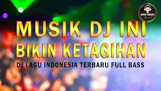 Musik DJ Lagu Indonesia Terbaru Full Bass Mantap Jiwa