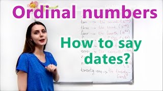'ORDINAL NUMBERS . HOW TO SAY DATES'. PRE-INTERMEDIATE LESSON 7