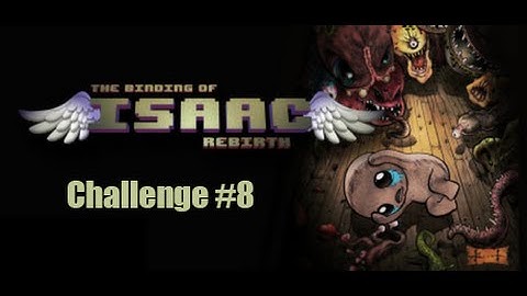 The Binding of Isaac Rebirth [Challenge 8]: Cat Got Your Tongue