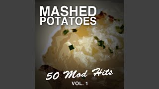 [Do The] Mashed Potatoes, Pt. 1