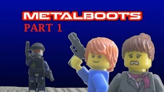 Metalboots (2016 Lego Movie) (Re-Edited) Part 1