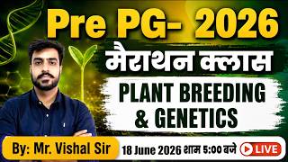 🌾Agricultural PLANT BREEDING & GENETICS| Agriculture Pre-PG मैराथन क्लास | SELECTION की ओर पहला कदम!