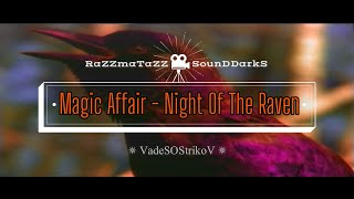 Magic Affair - Night Of The Raven (1997) 𝐑◦𝐒◦𝐃™