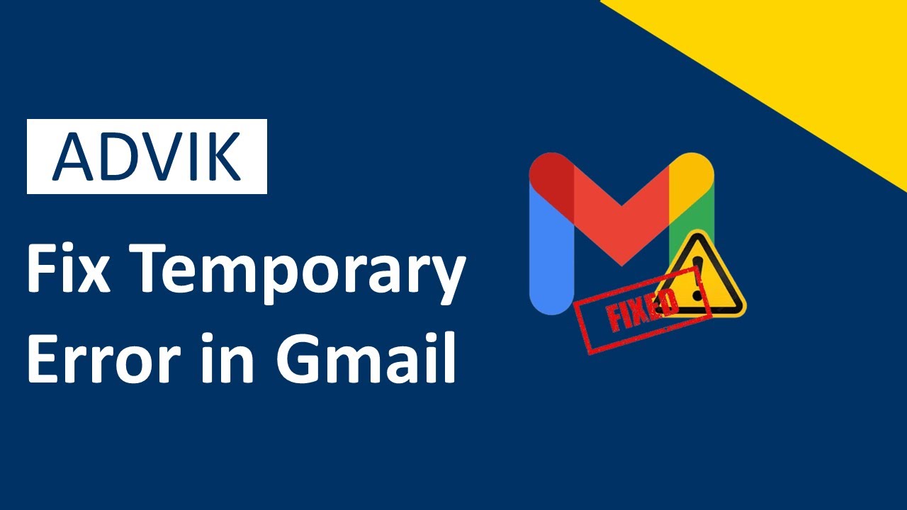 How to Fix Temporary Error in Gmail? Updated 2025 Tutorial