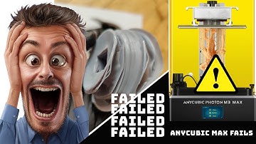 ANYCUBIC PHOTON M3 MAX  / REASONS WHY YOU  SHOULDN