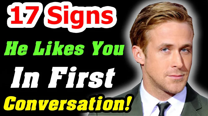 17 Signs of Attraction in the First Conversation!