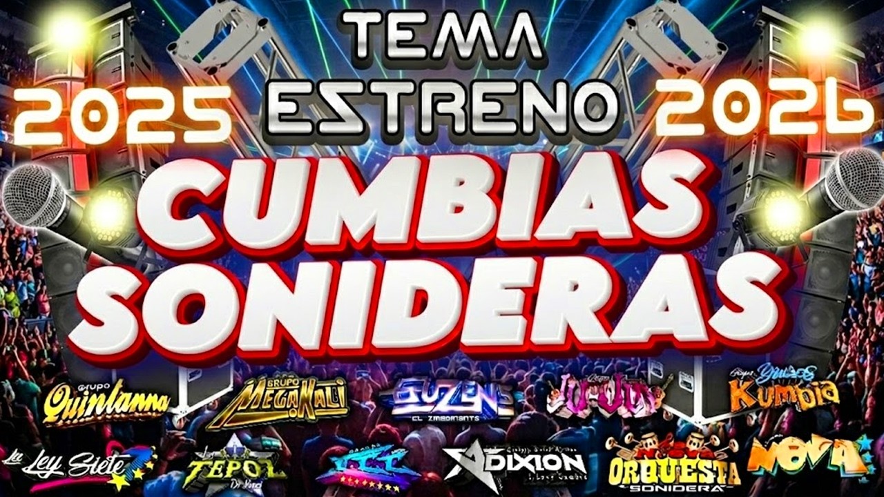 🔴TEMA DE ESTRENO 2026🎉ÉXITOS SONIDEROS CUMBIAS MIX LO MAS NUEVO✨CUMBIAS PARA BAILAR TODA LA NOCHE💃🕺