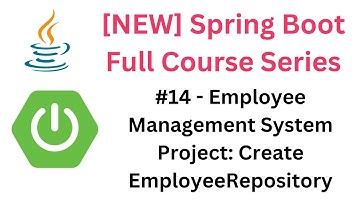Spring Boot Full Course - #14 - Employee Management System Project: Create EmployeeRepository