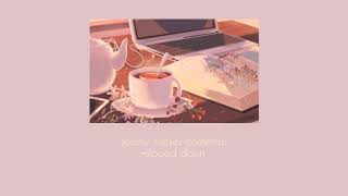 comethru by jeremy zucker ¬slowed down