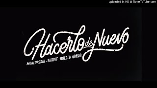 McKlopedia ft. Golden Ganga & Sharif - Hacerlo de Nuevo (AUDIO)