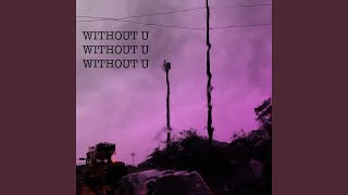 Without U