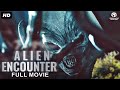 ALIEN ENCOUNTER - Hollywood Horror Sci-fi Movie | English Horror Movie | Sue Flack | Free Movie