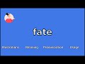 Fate  meaning and pronunciation
