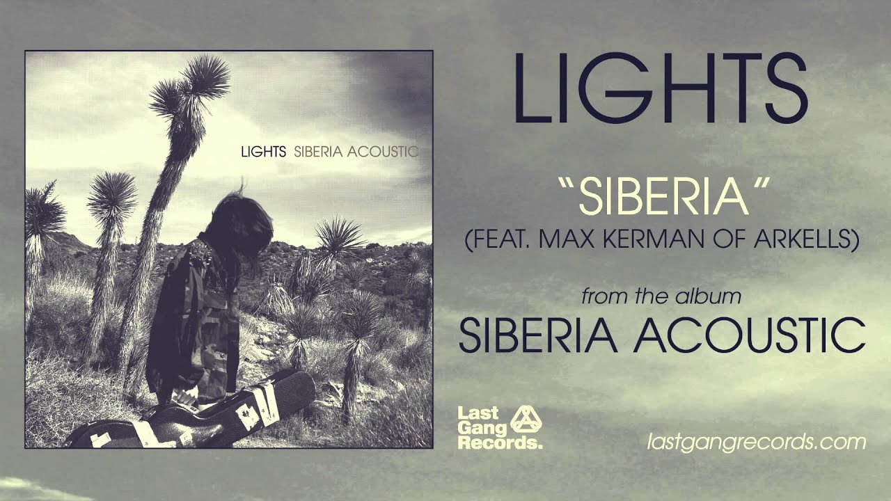 Lights Siberia (Feat. Max Kerman of Arkells) YouTube