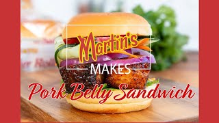 Martin's Makes | Crispy Pork Belly Sandwiches