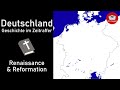 Deutschland - Geschichte im Zeitraffer | Renaissance &amp; Reformation | Teil 3/12