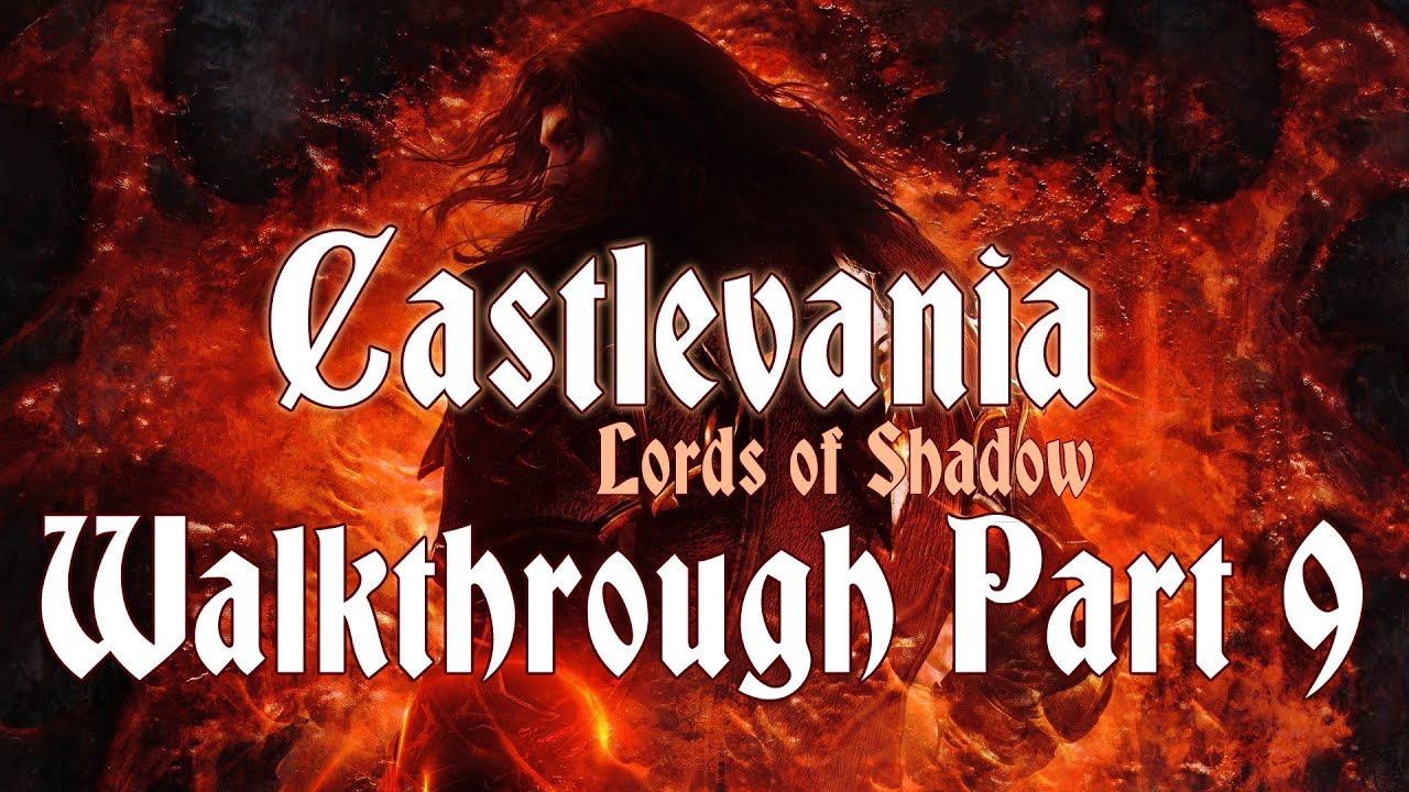 Walkthrough - Castlevania: Lords of Shadow 2 Guide - IGN