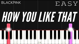 BLACKPINK - How You Like That | EASY Piano Tutorial screenshot 4