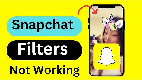 How To Fix Snapchat Filters Not Working On iPhone After iOS 17 Update 2024