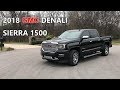 2018 GMC Denali Sierra 1500 Review, An Owners Perspective.4k