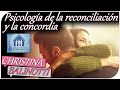 Psicología de la reconciliación y la concordia