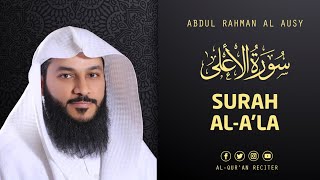 Surah Al A'la - Sheikh Abdul Rahman Al Ossi | Al-Qur'an Reciter