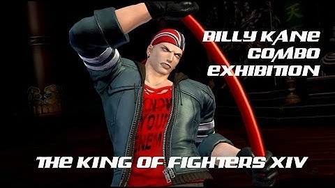 KOF XIV Billy Kane Combo Exhibition (1.02)