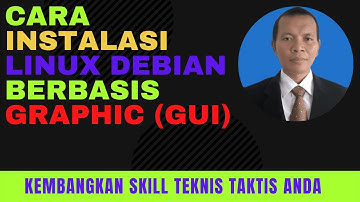 Tutorial Instalasi Linux Debian  Berbasis Graphic