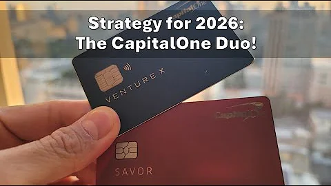 My Credit Card Strategy for 2026: The CapitalOne Duo!