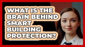 What Is The Brain Behind Smart Building Protection? - SecurityFirstCorp.com