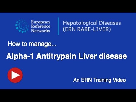 Alpha-1-Antitrypsin Deficiency - An ERN RARE-LIVER training video