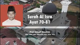 Surah Al Isra 70-81 - Hj Ismail Hashim